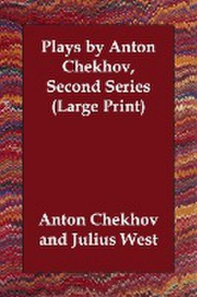 PLAYS BY ANTON CHEKHOV 2ND SER
