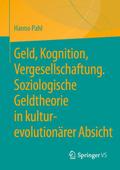 Geld, Kognition, Vergesellschaftung. Soziologische Geldtheorie in kultur-evolutionärer Absicht