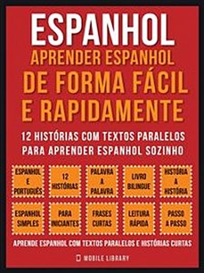 Espanhol - Aprender espanhol de forma fácil e rapidamente (Vol 1)