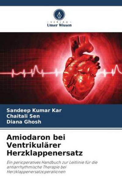 Amiodaron bei Ventrikulärer Herzklappenersatz