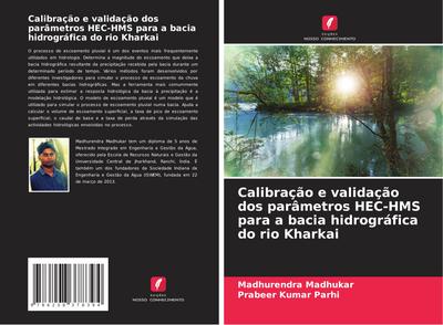 Calibração e validação dos parâmetros HEC-HMS para a bacia hidrográfica do rio Kharkai
