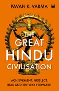 The Great Hindu Civilisation