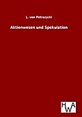 Aktienwesen und Spekulation