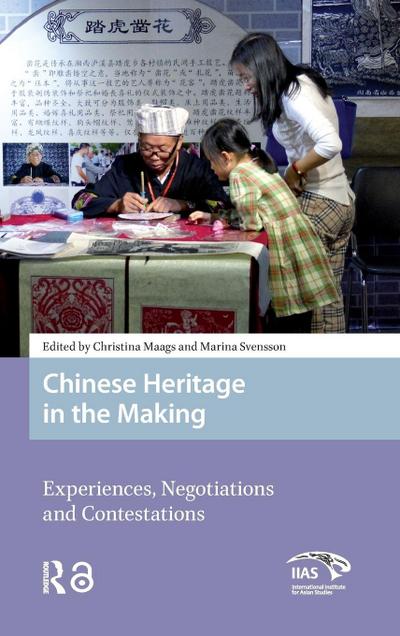 Chinese Heritage in the Making