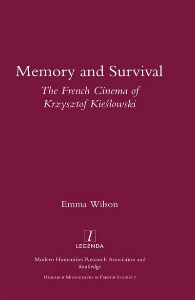 Memory and Survival the French Cinema of Krzysztof Kieslowski
