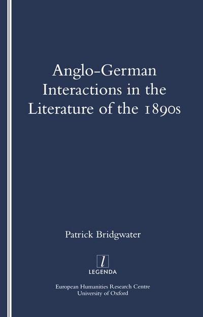 Anglo-German Interactions in the Literature of the 1890s