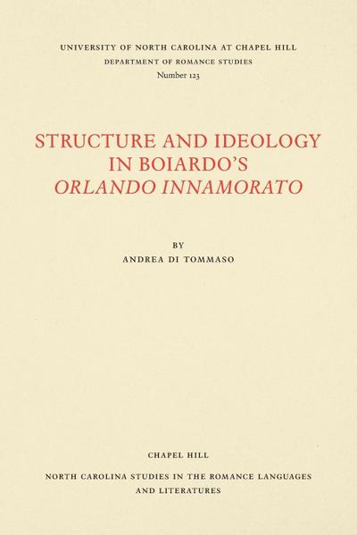 Structure and Ideology in Boiardo’s Orlando Innamorato