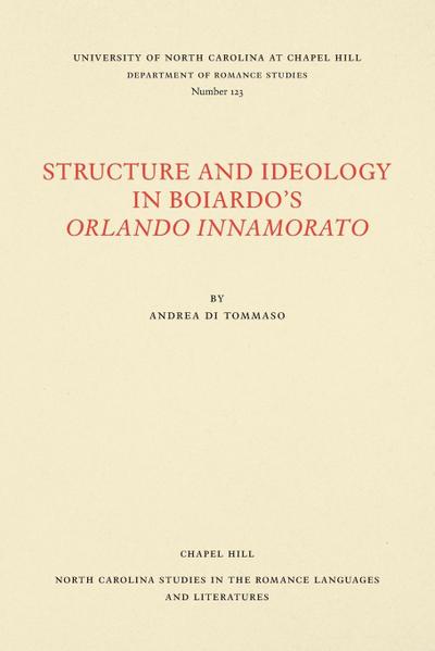 Structure and Ideology in Boiardo’s Orlando innamorato