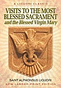 Visits to the Most Blessed Sacrament and the Blessed Virgin Mary