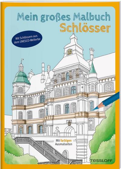 Mein großes Malbuch. Schlösser