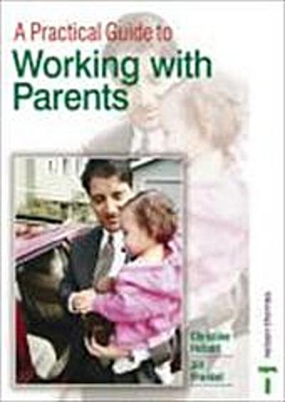 PRAC GT WORKING W/PARENTS