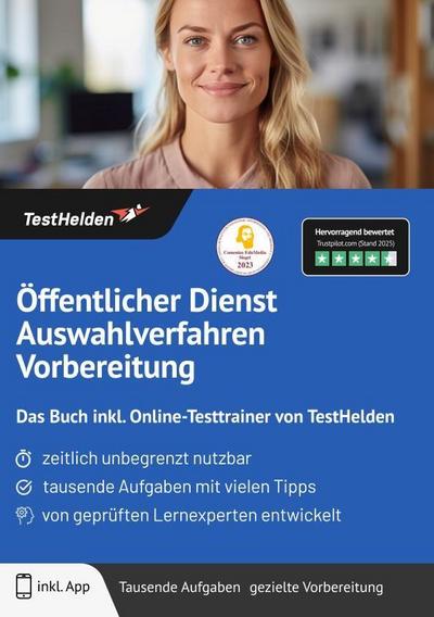Öffentlicher Dienst Auswahlverfahren Vorbereitung: Das Buch inkl. Online-Testtrainer von TestHelden