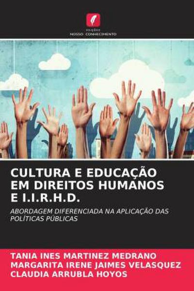 CULTURA E EDUCAÇÃO EM DIREITOS HUMANOS E I.I.R.H.D.