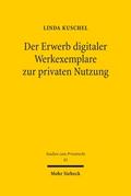 Der Erwerb digitaler Werkexemplare zur privaten Nutzung