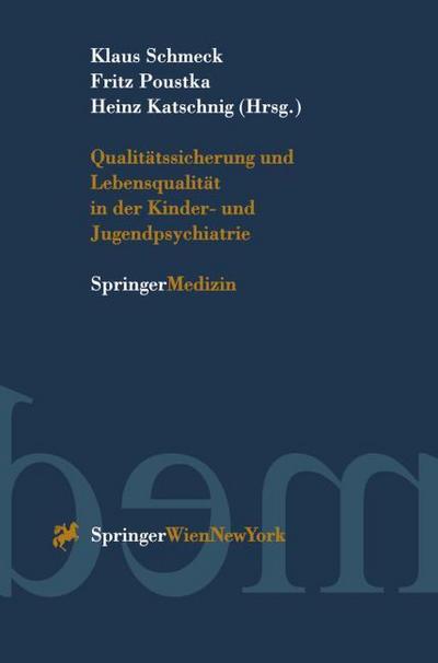 Qualitätssicherung und Lebensqualität in der Kinder- und Jugendpsychiatrie