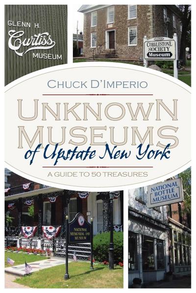 Unknown Museums of Upstate New York