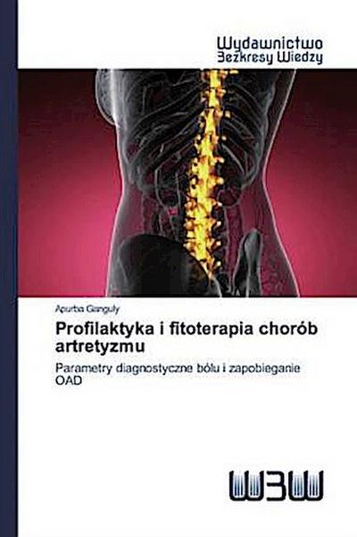 Profilaktyka i fitoterapia chorób artretyzmu