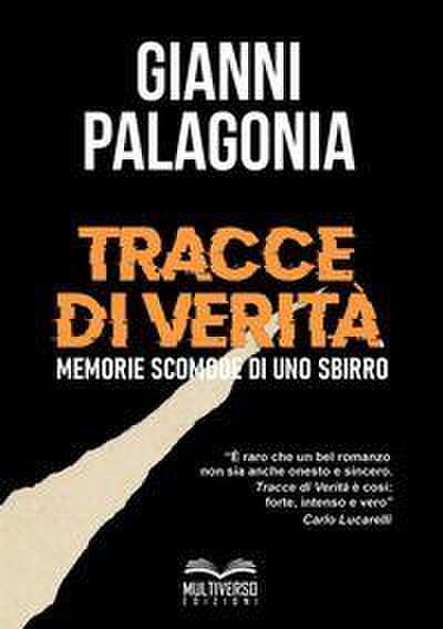 Tracce di verità. Memorie scomode di uno sbirro