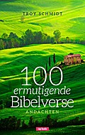 100 ermutigende Bibelverse - Andachten