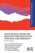 Portuguese Landscape Architecture Education, Heritage and Research
