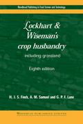 Lockhart and Wiseman’s Crop Husbandry Including Grassland