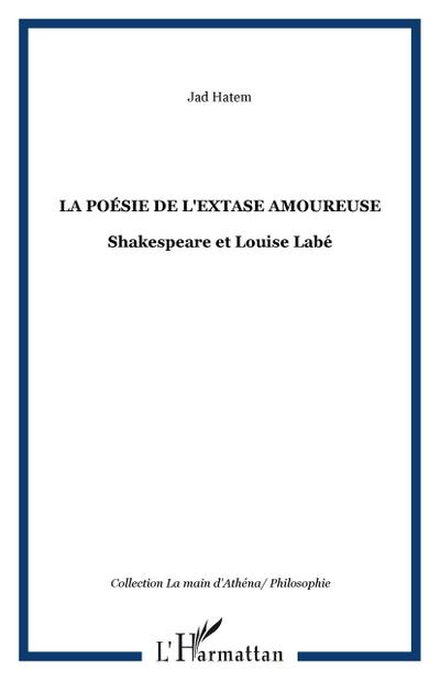 La poésie de l’extase amoureuse
