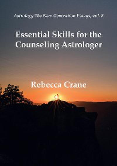 Essential Skills for the Counseling Astrologer