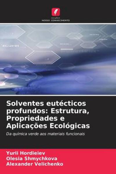 Solventes eutécticos profundos: Estrutura, Propriedades e Aplicações Ecológicas