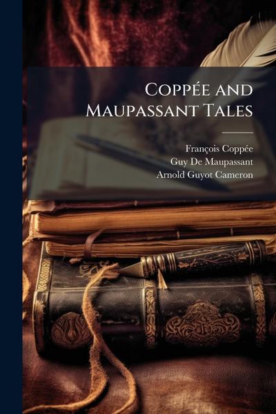 CoppÃ(c)e and Maupassant Tales