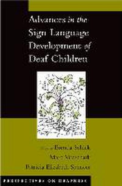 Advances in the Sign Language Development of Deaf Children
