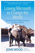 Leaving Microsoft to Change the World