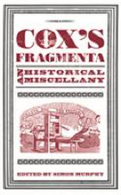 Cox’s Fragmenta: An Historical Miscellany