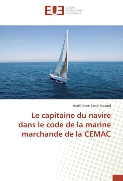 Le capitaine du navire dans le code de la marine marchande de la CEMAC