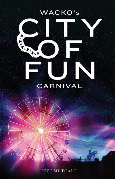 Wacko’s City of Fun Carnival