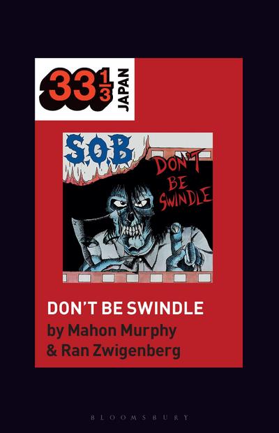 Murphy, M: S.O.B.’s Don’t Be Swindle
