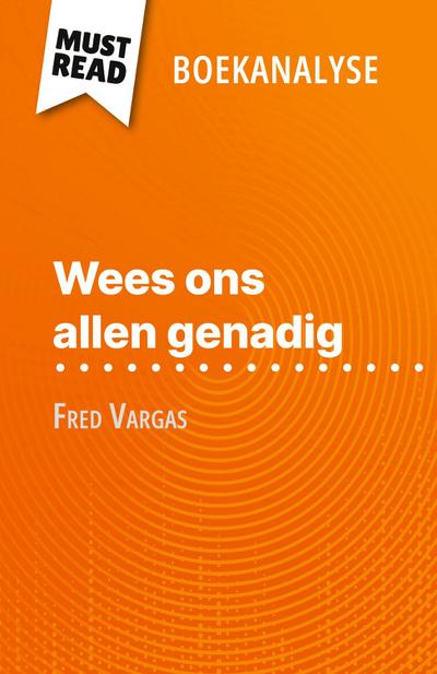 Wees ons allen genadig van Fred Vargas (Boekanalyse)