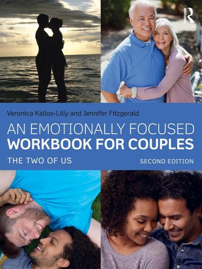 An Emotionally Focused Workbook for Couples