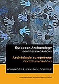 European Archaeology: Identities and Migrations