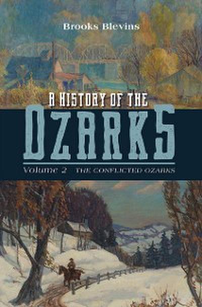 History of the Ozarks, Volume 2