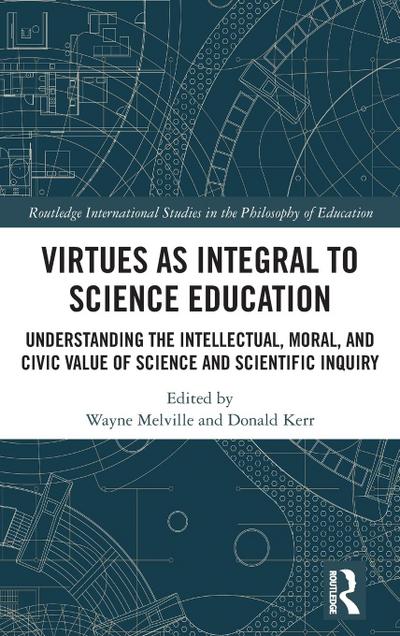 Virtues as Integral to Science Education