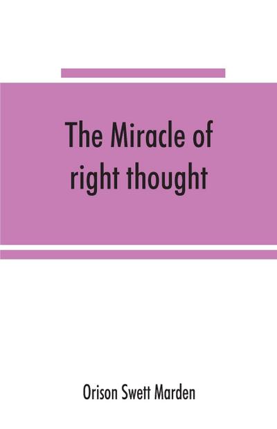 The miracle of right thought