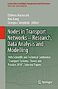 Nodes in Transport Networks - Research, Data Analysis and Modelling