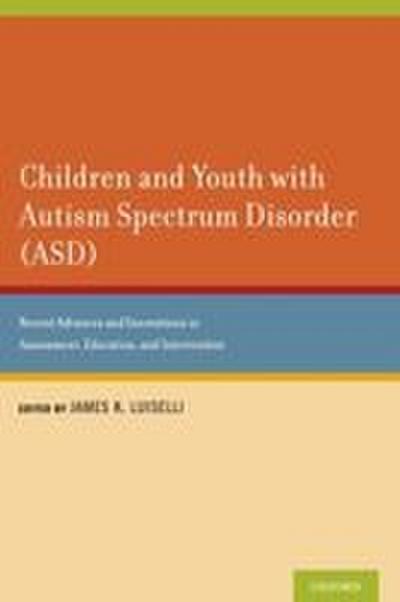 Children and Youth with Autism Spectrum Disorder (ASD)