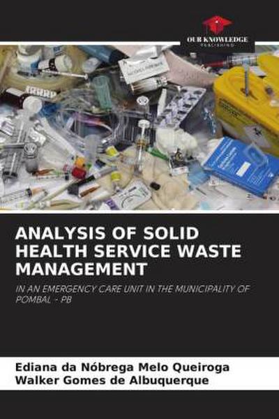 ANALYSIS OF SOLID HEALTH SERVICE WASTE MANAGEMENT