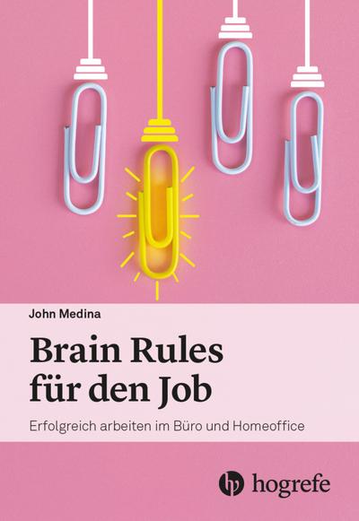 Brain Rules für den Job