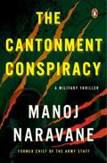 The Cantonment Conspiracy