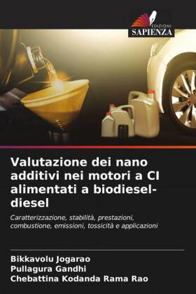 Valutazione dei nano additivi nei motori a CI alimentati a biodiesel-diesel