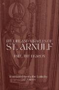 The Life and Miracles of St. Arnulf