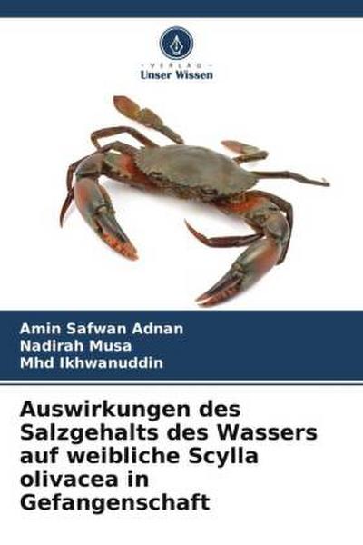 Auswirkungen des Salzgehalts des Wassers auf weibliche Scylla olivacea in Gefangenschaft