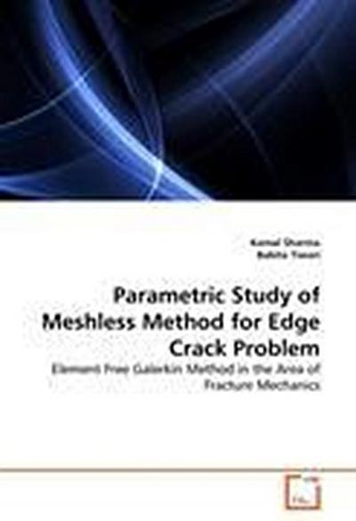 Parametric Study of Meshless Method for Edge Crack Problem